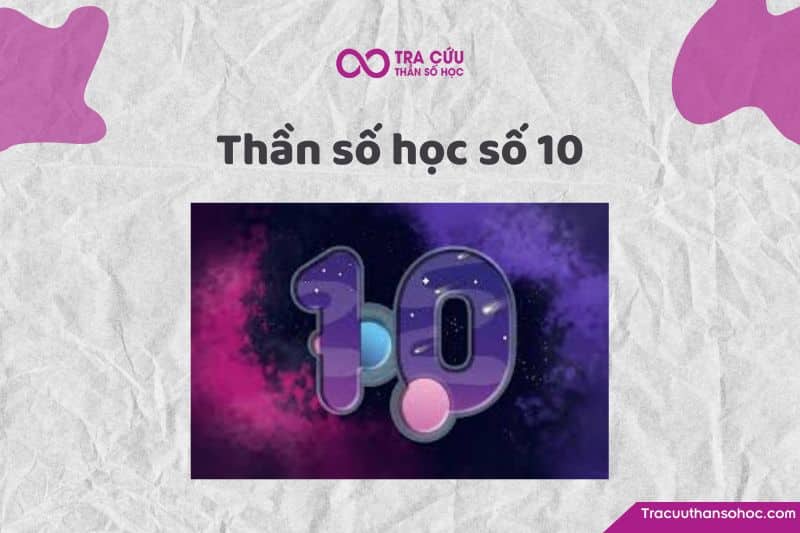 Thần Số Học Số 10 | Con Số Của Người Dẫn Đầu Bẩm Sinh